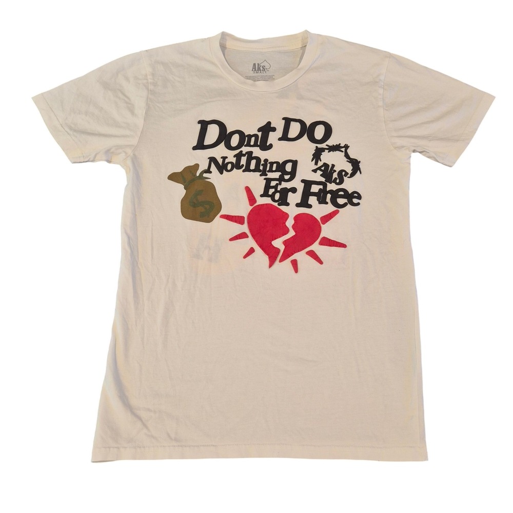 Aks All Cash All Knowing Graphic T-Shirt Small White Dont Do Nothing For Free